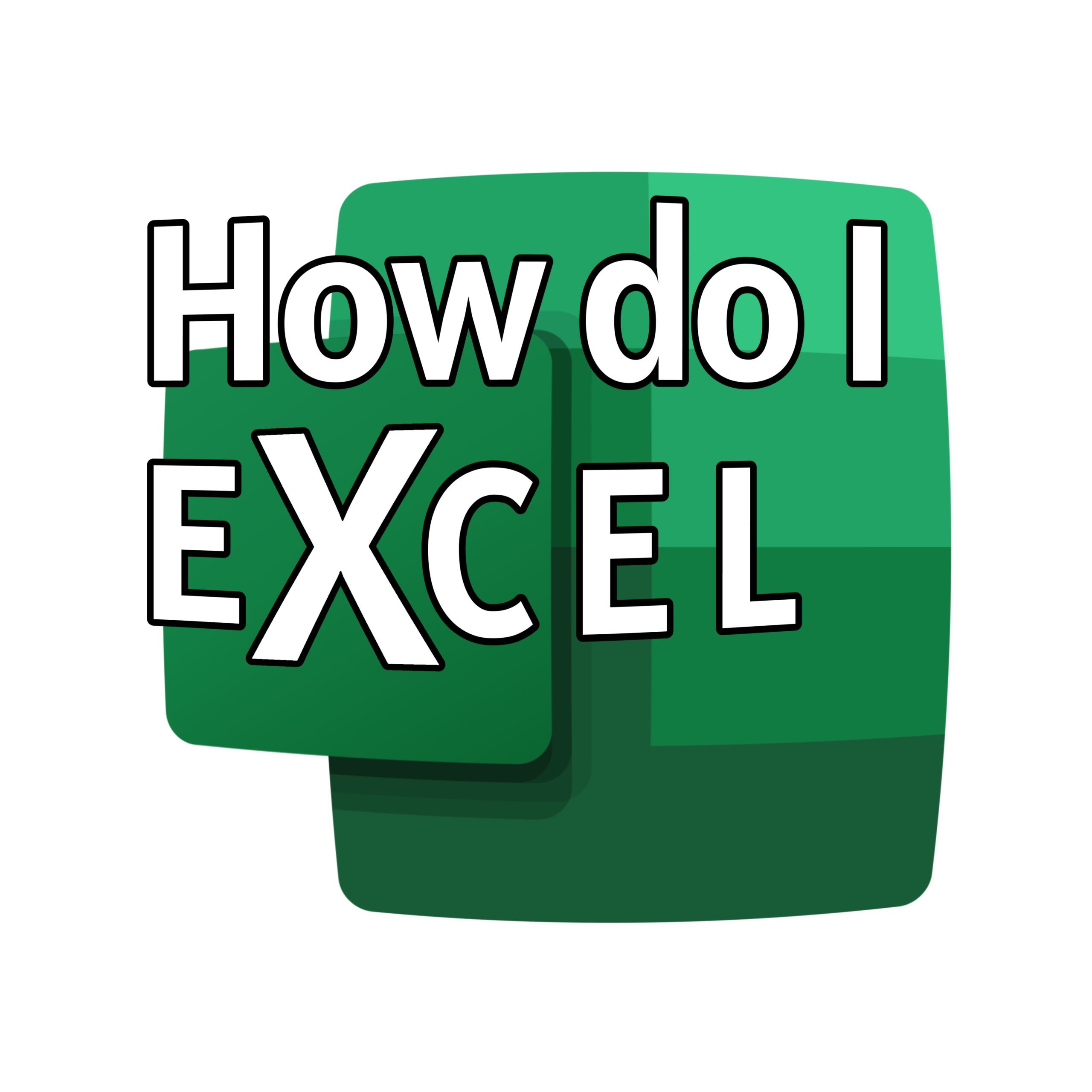 How Do I Excel